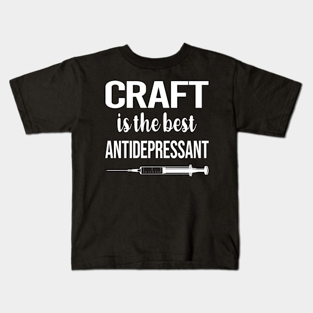 Antidepressant Craft Kids T-Shirt by symptomovertake